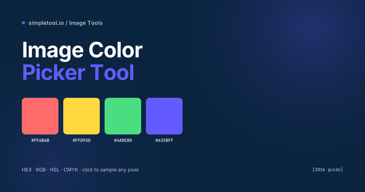 Image Color Picker Tool: Sample HEX, RGB & HSL [2026]