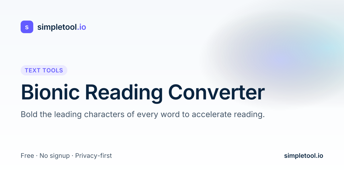 Bionic Reading Converter — Free Online Bionic Text Tool | simpletool.io