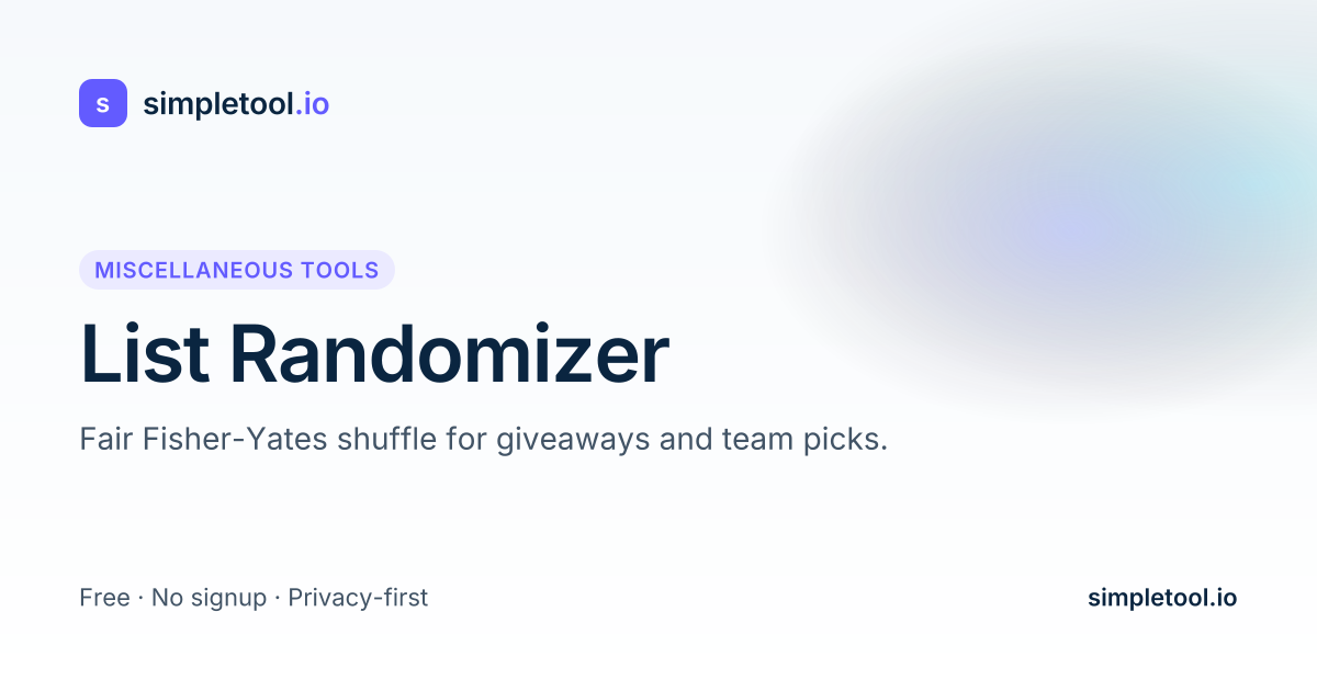 List Order Randomizer List Randomizer — Free Online Shuffle & Name Picker | simpletool.io
