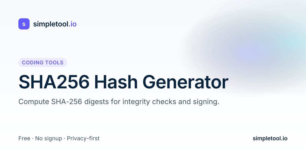 SHA256 Hash Generator — Free Online SHA-256 Checksum | simpletool.io